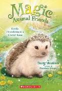 Emily Prickleback's Clever Idea (Magic Animal Friends #6): Volume 6