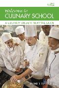 Welcome to Culinary School: A Culinary Student Survival Guide