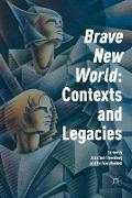 'Brave New World': Contexts and Legacies