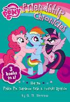 The Friendship Chronicles: Starring Twilight Sparkle, Pinkie Pie & Rainbow Dash