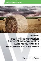 Pearl millet Production Under Climate Variability Conditions, Namibia