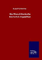 Die Westafrikanische Kautschuk-Expedition