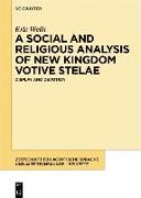 A Social and Religious Analysis of New Kingdom Votive Stelae