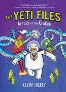 Attack of the Kraken (the Yeti Files #3)