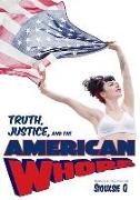 Truth, Justice, and the American Whore