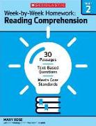 Week-By-Week Homework: Reading Comprehension Grade 2: 30 Passages - Text-Based Questions - Meets Core Standards
