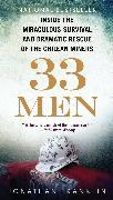 33 Men: Inside the Miraculous Survival and Dramatic Rescue of the Chilean Miners