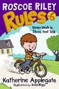 Roscoe Riley Rules #6: Never Walk in Shoes That Talk