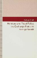 Monetary and Fiscal Policy, the Exchange Rate and Foreign Wealth