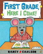 First Grade, Here I Come!