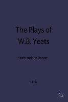 The Plays of W.B. Yeats