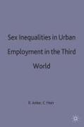 Sex Inequalities in Urban Employment in the Third World