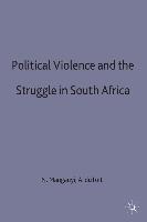 Political Violence and the Struggle in South Africa