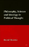 Philosophy, Science and Ideology in Political Thought