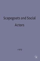 Scapegoats and Social Actors