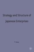 Strategy and Structure of Japanese Enterprises