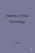 Towards a Critical Victimology