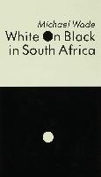 White on Black in South Africa