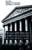 Bank Strategies and Challenges in the New Europe