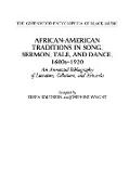 African-American Traditions in Song, Sermon, Tale, and Dance, 1600s-1920