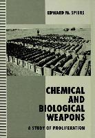 Chemical and Biological Weapons: A Study of Proliferation