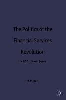 The Politics of the Financial Services Revolution