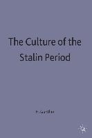 The Culture of the Stalin Period