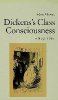 Dickens's Class Consciousness: A Marginal View