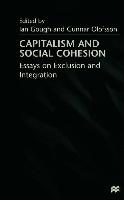 Capitalism and Social Cohesion: Essays on Exclusion and Integration