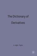 The Dictionary of Derivatives
