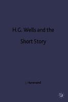 H G Wells + the Short Story