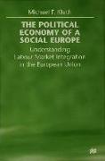 The Political Economy of a 'Social Europe'