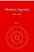 Mutters Agenda 1951-1960 Band 1
