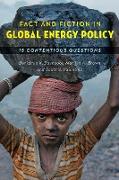 Fact and Fiction in Global Energy Policy