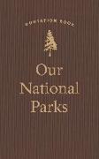 Our National Parks Quotation Book