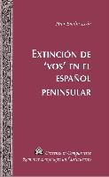 Extinción de ¿vos¿ en el español peninsular