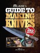 Blade's Guide to Making Knives