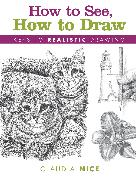 How to See, How to Draw