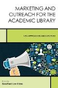 Marketing and Outreach for the Academic Library