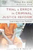 Trial and Error in Criminal Justice Reform