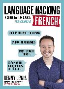 LANGUAGE HACKING FRENCH (Learn how to speak French - right away)