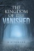 The Kingdom of the Vanished: A Stranger