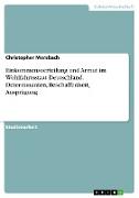 Einkommensverteilung und Armut im Wohlfahrtsstaat Deutschland. Determinanten, Beschaffenheit, Ausprägung