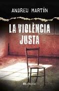 LA VIOLENCIA JUSTA. CATALÀ