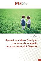 Apport des SIG à l¿analyse de la relation santé-environnement à Meknès