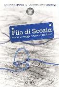 Filo di Scozia. Storie di viaggi, cinema e amicizia