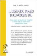 Il desiderio innato di conoscere Dio. Come essere spiritualmente risvegliati e vivere come gli esseri divini che realmente siamo