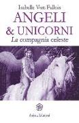 Angeli & Unicorni. La compagnia celeste