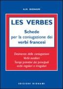 Les verbes. Schede per coniugazione verbi francesi. Ediz. italiana e francese