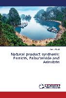 Natural product synthesis: Eunicin, Palau'amide and Asimitrin